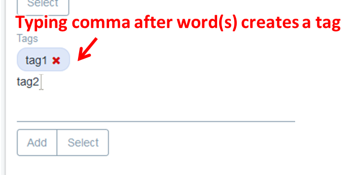 Type word(s) into the "Tags" field, with commas to conclude a tag